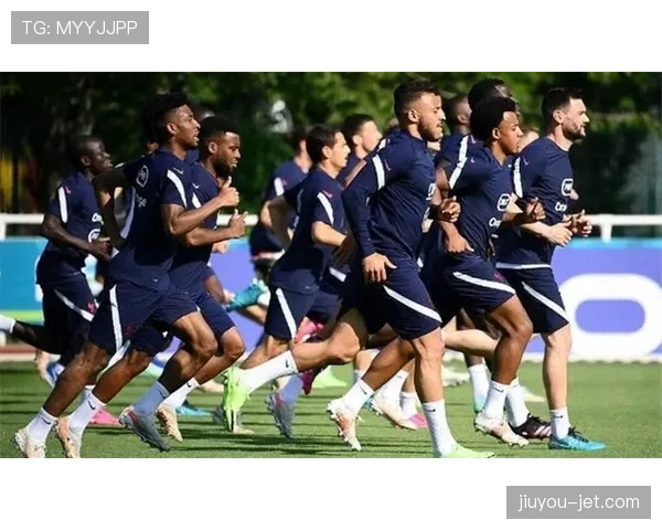 法国国家男子足球队备战世界杯正赛期，关键场次技战术磨合考察需着力